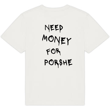 NEED MONEY FOR PORSHE