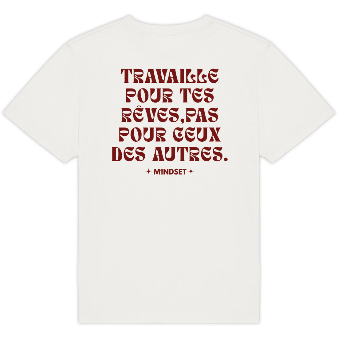 TRAVAILLE POUR TES RÊVES,PAS POUR CEUX DES AUTRES