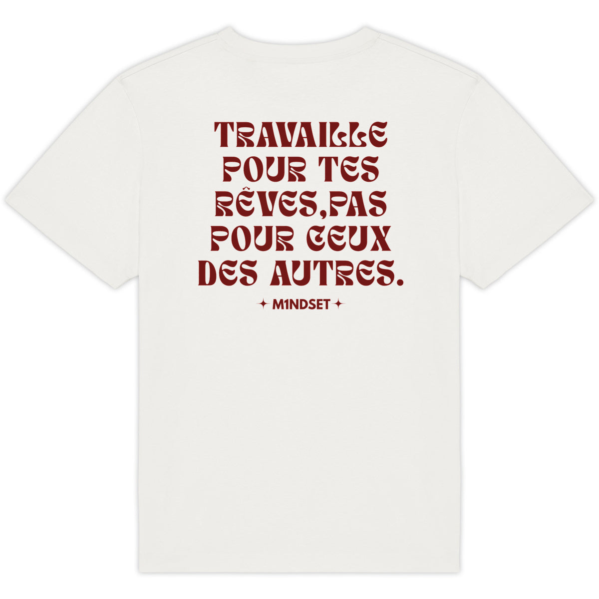 TRAVAILLE POUR TES RÊVES,PAS POUR CEUX DES AUTRES