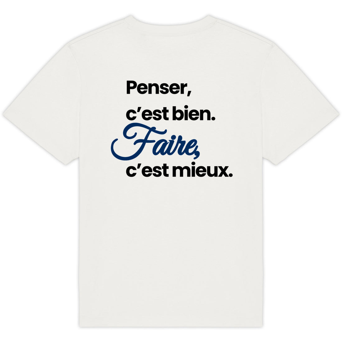 PENSER C'EST BIEN, FAIRE C'EST MIEUX