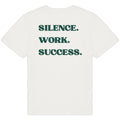 SILENCE. WORK. SUCCESS.