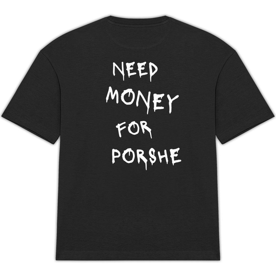 NEED MONEY FOR PORSHE BLACK
